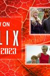 What's-New-on-Netflix-November-2023-MSN